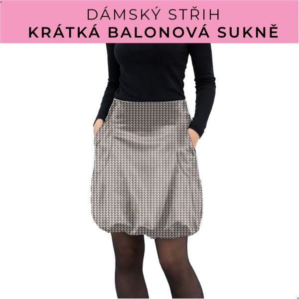 Dámský střih - balonová krátká sukně