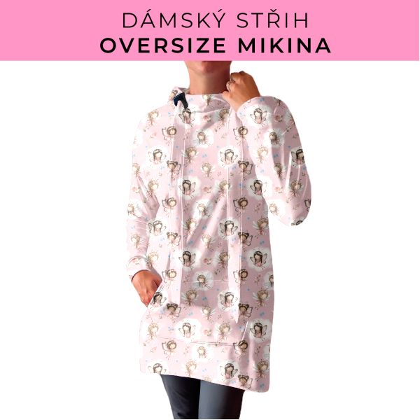 DÁMSKÝ střih - Oversize mikina