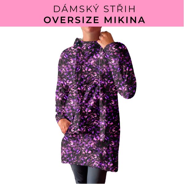 DÁMSKÝ střih - Oversize mikina