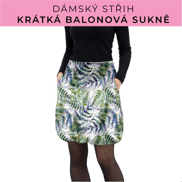Dámský střih - balonová krátká sukně