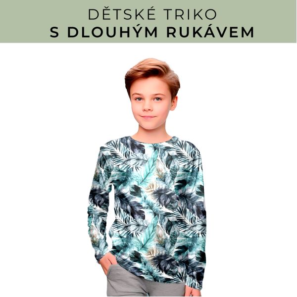 DĚTSKÝ střih - triko dlouhý rukáv