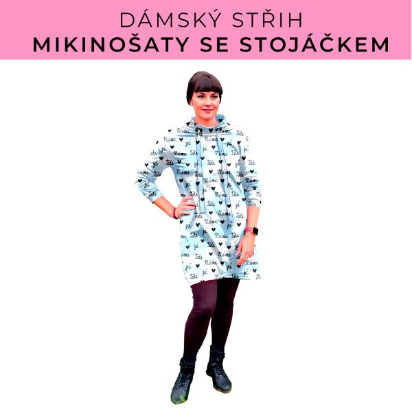 Dámský střih - mikinové šaty se stojáčkem