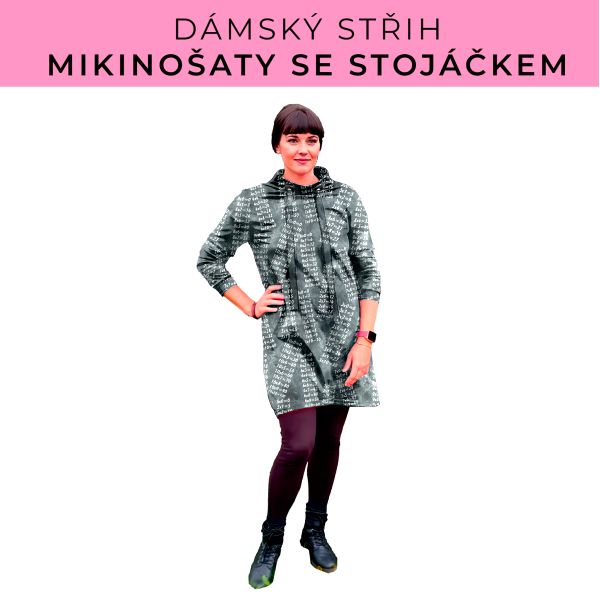 Dámský střih - mikinové šaty se stojáčkem