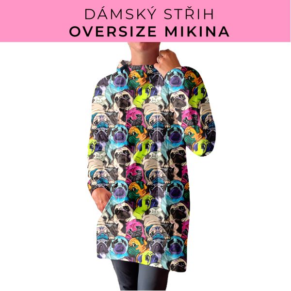 DÁMSKÝ střih - Oversize mikina