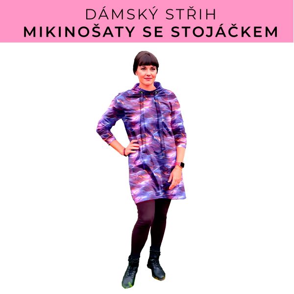 Dámský střih - mikinové šaty se stojáčkem