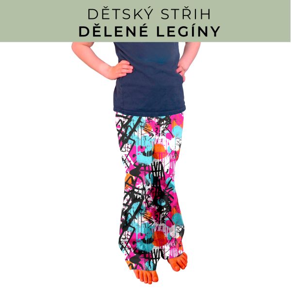 Dětský střih - Dělené legíny