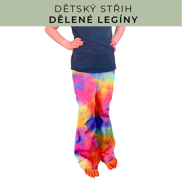Dětský střih - Dělené legíny