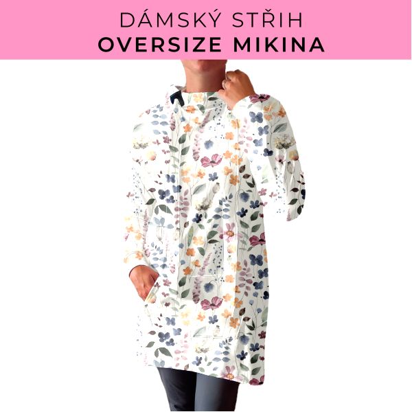 DÁMSKÝ střih - Oversize mikina