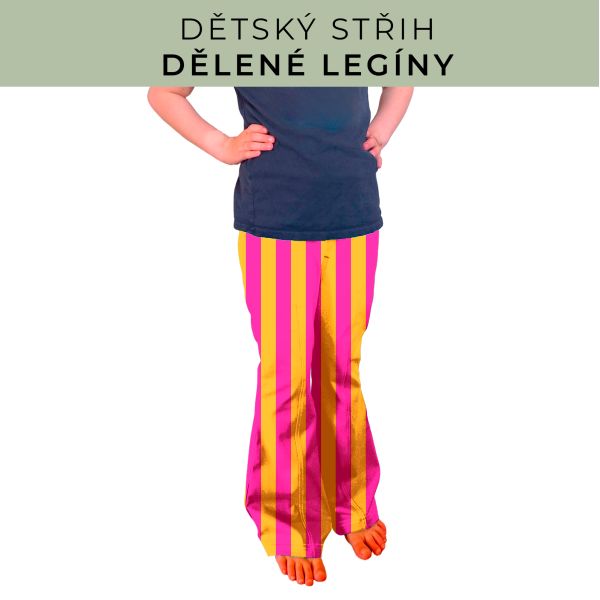 Dětský střih - Dělené legíny