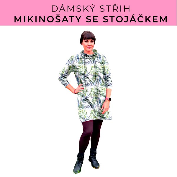 Dámský střih - mikinové šaty se stojáčkem