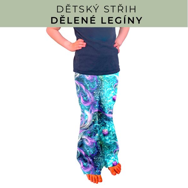 Dětský střih - Dělené legíny