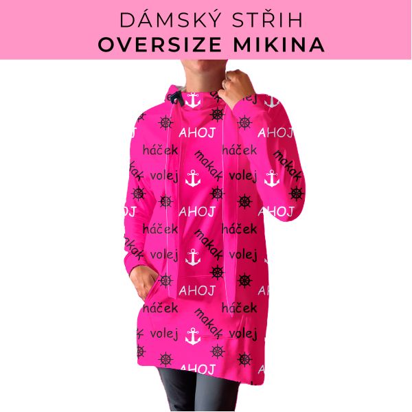 DÁMSKÝ střih - Oversize mikina