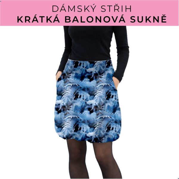 Dámský střih - balonová krátká sukně