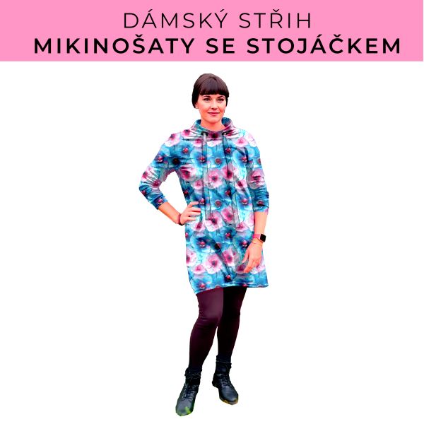 Dámský střih - mikinové šaty se stojáčkem