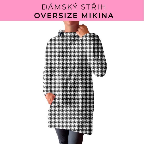 DÁMSKÝ střih - Oversize mikina