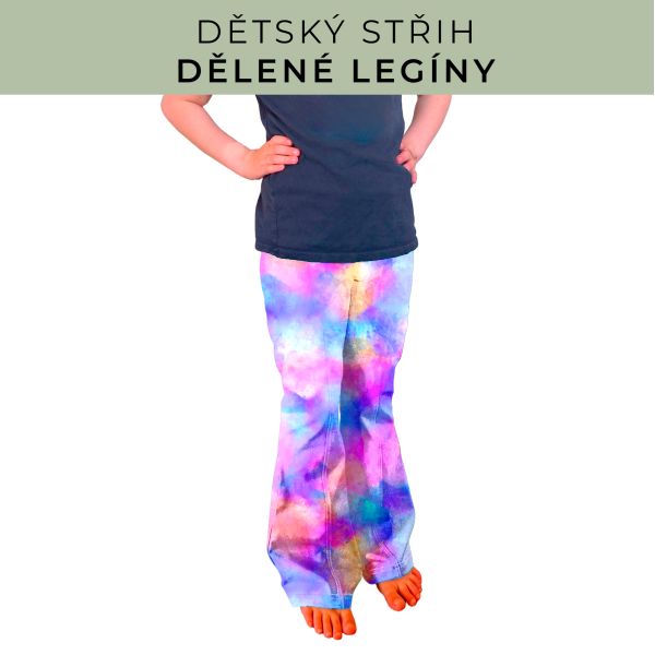 Dětský střih - Dělené legíny
