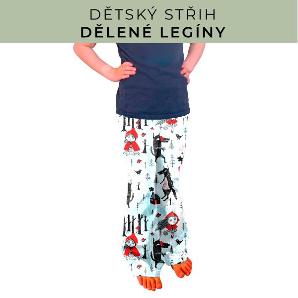 Dětský střih - Dělené legíny