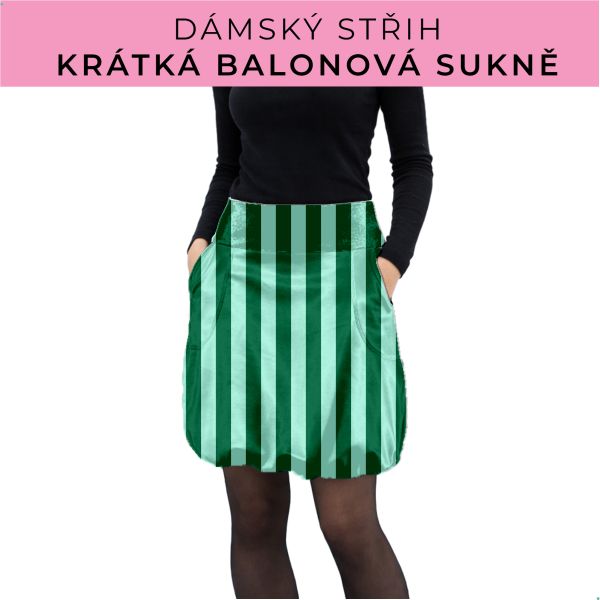Dámský střih - balonová krátká sukně