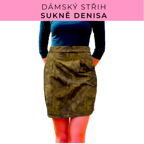 Dámský střih - Dámská sukně Denisa