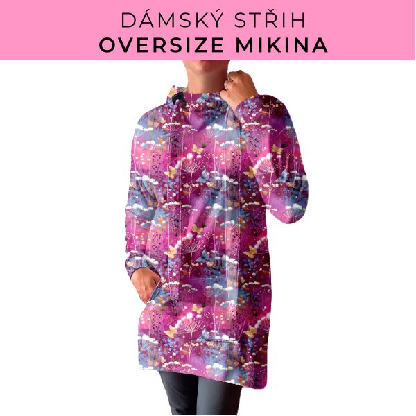 DÁMSKÝ střih - Oversize mikina