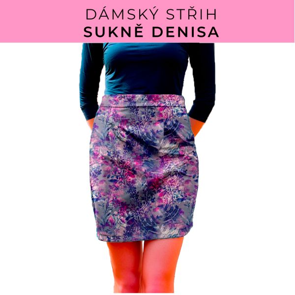 Dámský střih - Dámská sukně Denisa