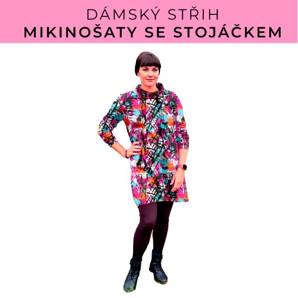 Dámský střih - mikinové šaty se stojáčkem