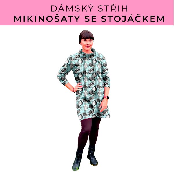 Dámský střih - mikinové šaty se stojáčkem