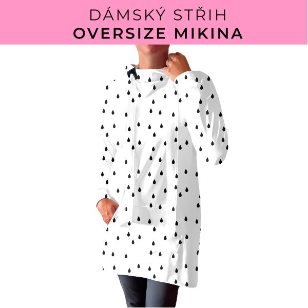 DÁMSKÝ střih - Oversize mikina