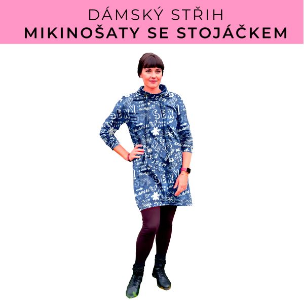 Dámský střih - mikinové šaty se stojáčkem