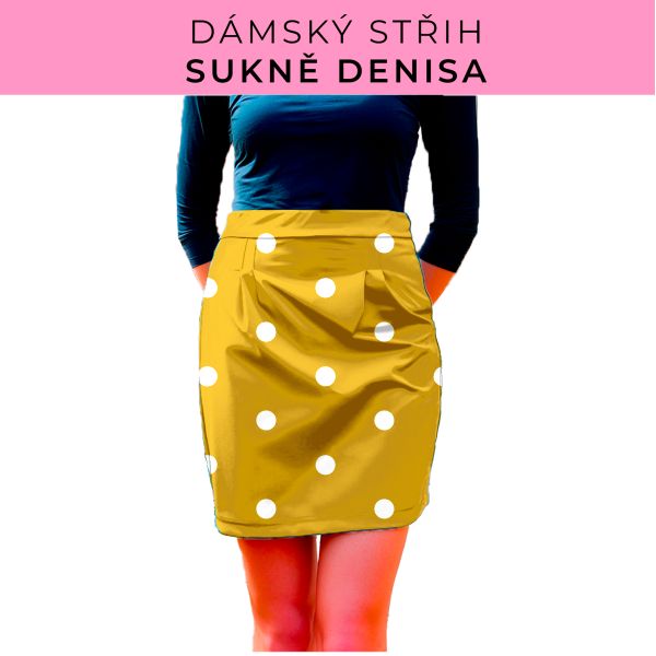 Dámský střih - Dámská sukně Denisa