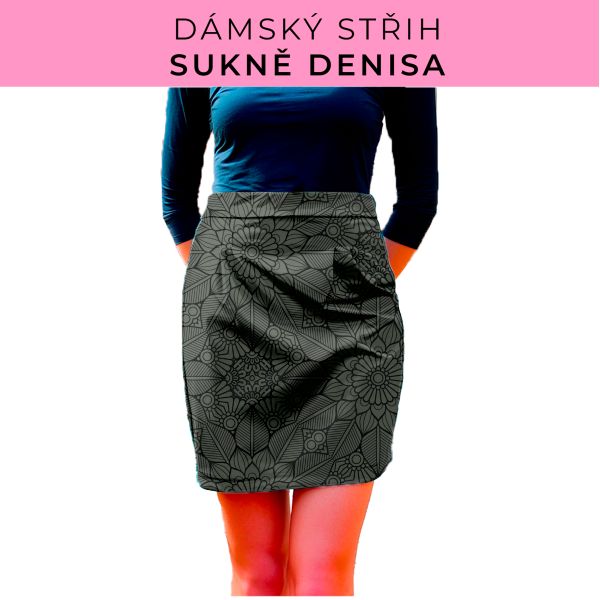 Dámský střih - Dámská sukně Denisa