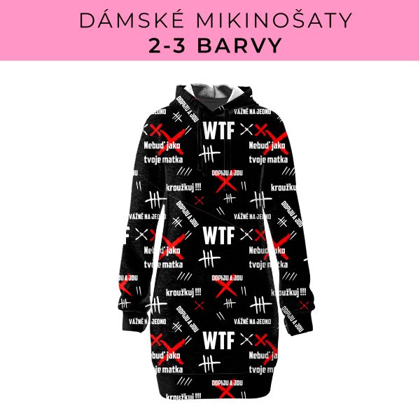 DÁMSKÝ střih - Mikinošaty 2-3 barvy