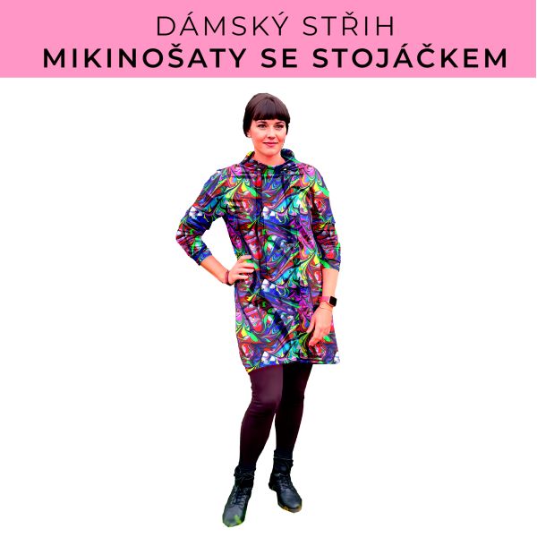 Dámský střih - mikinové šaty se stojáčkem