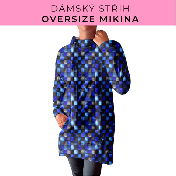 DÁMSKÝ střih - Oversize mikina
