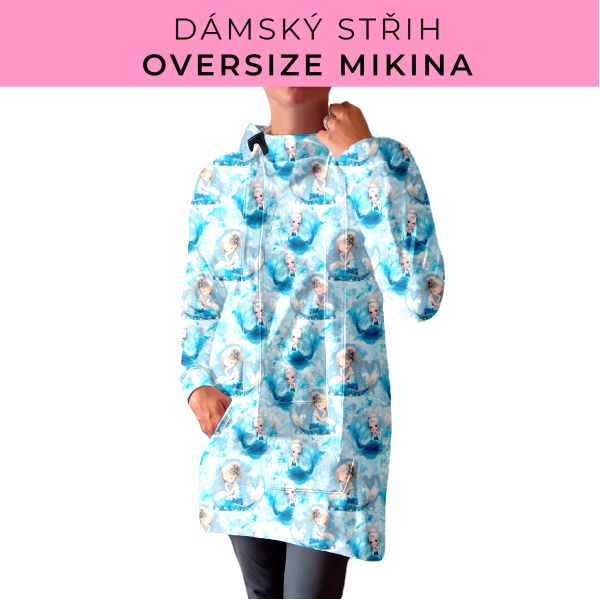 DÁMSKÝ střih - Oversize mikina
