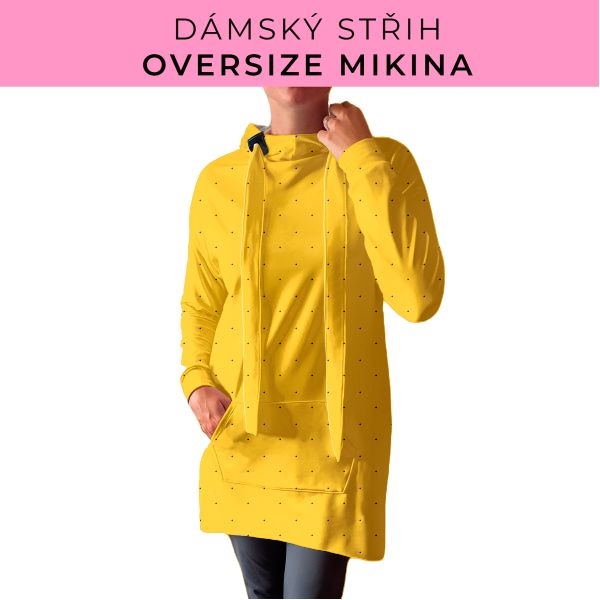 DÁMSKÝ střih - Oversize mikina