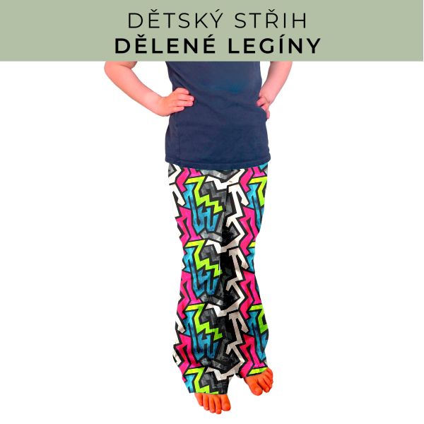Dětský střih - Dělené legíny