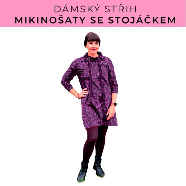 Dámský střih - mikinové šaty se stojáčkem