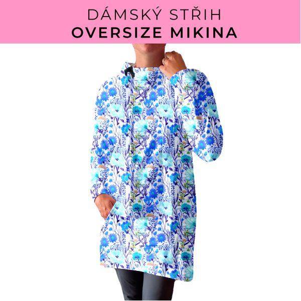 DÁMSKÝ střih - Oversize mikina