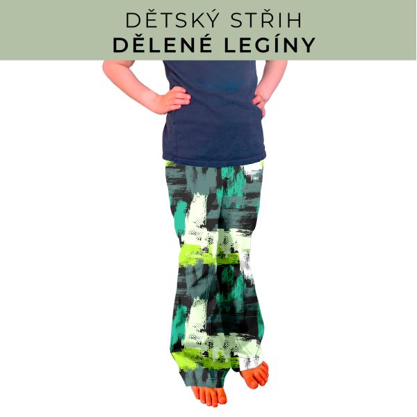 Dětský střih - Dělené legíny
