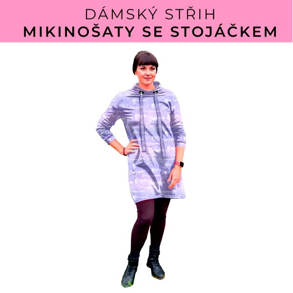 Dámský střih - mikinové šaty se stojáčkem