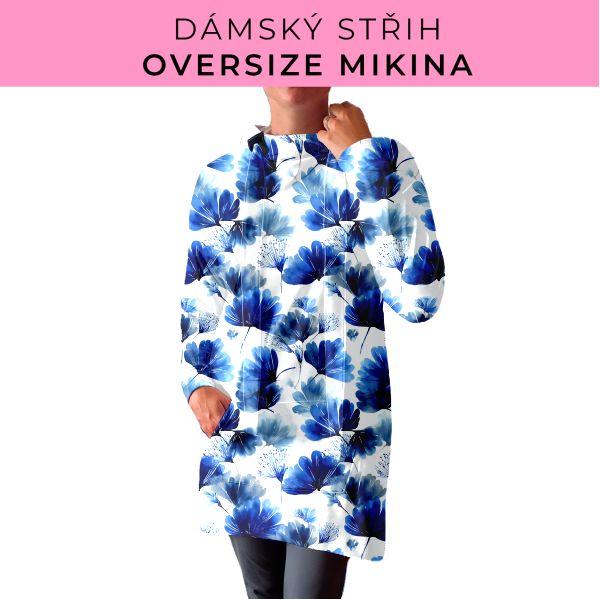 DÁMSKÝ střih - Oversize mikina