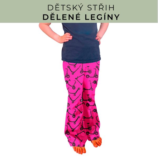 Dětský střih - Dělené legíny