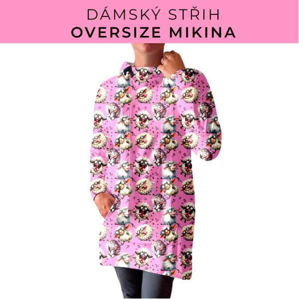 DÁMSKÝ střih - Oversize mikina