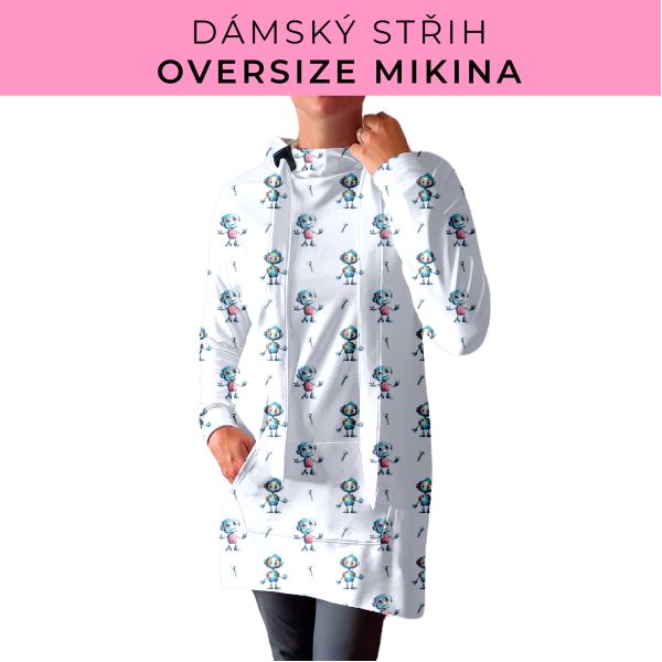 DÁMSKÝ střih - Oversize mikina