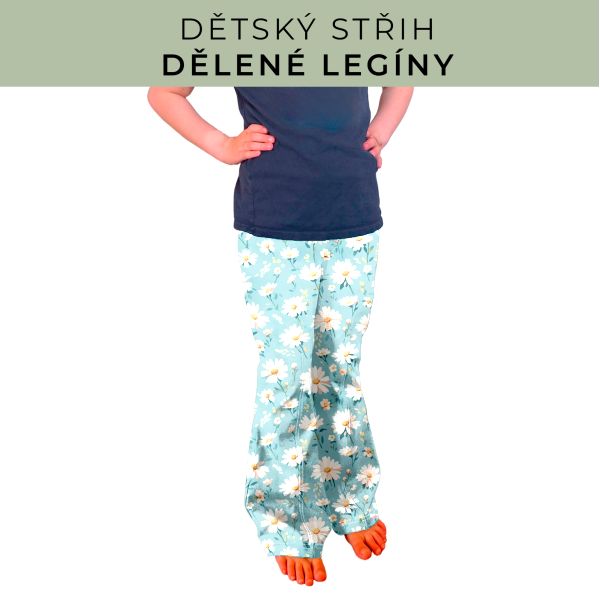 Dětský střih - Dělené legíny