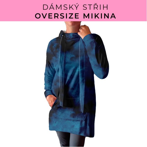 DÁMSKÝ střih - Oversize mikina