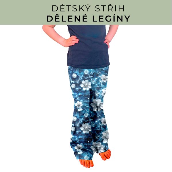 Dětský střih - Dělené legíny