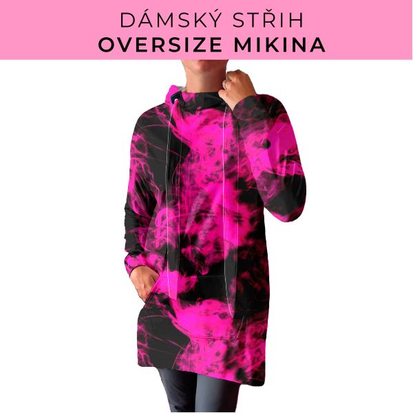 DÁMSKÝ střih - Oversize mikina