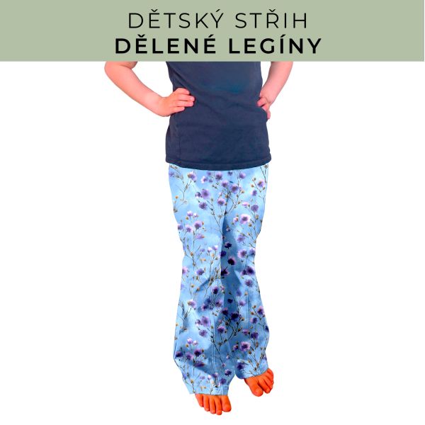 Dětský střih - Dělené legíny
